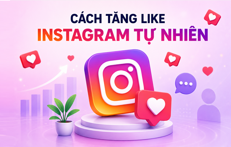 Lợi Ích Khi Tăng Like Instagram Và Cách Tăng Like Ig Hiệu Qủa