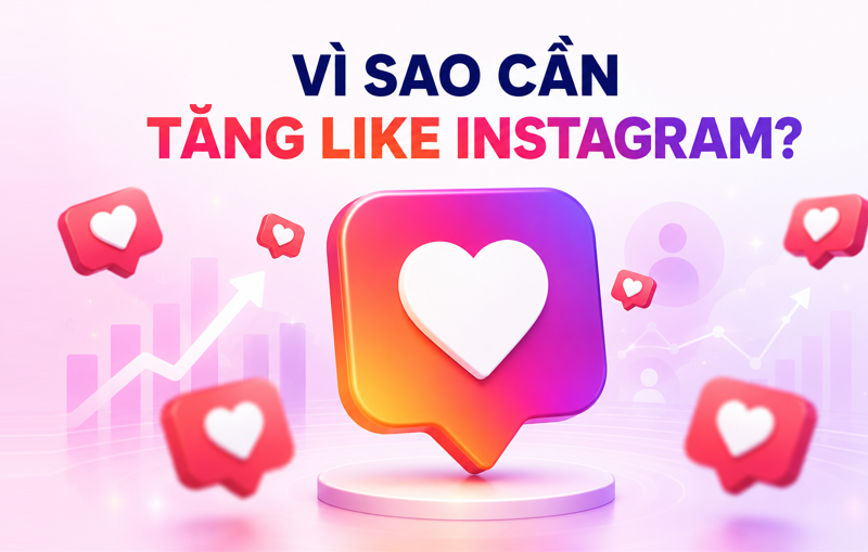 Lợi Ích Khi Tăng Like Instagram Và Cách Tăng Like Ig Hiệu Qủa