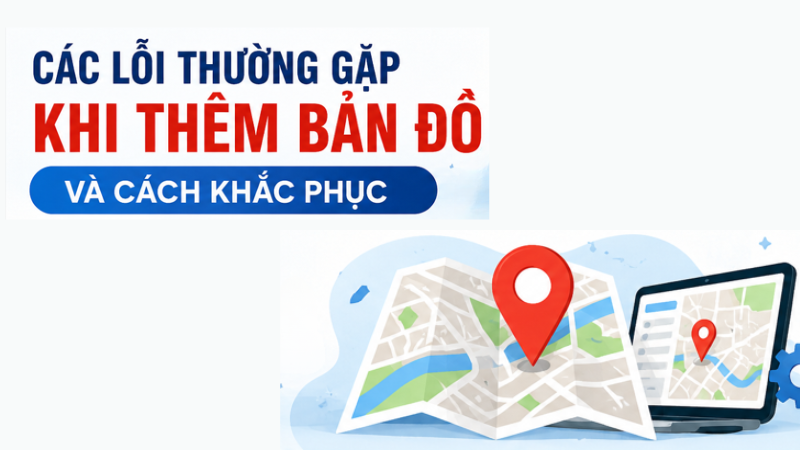 Cách Thêm Bản Đồ Vào Fanpage Nhanh Nhất