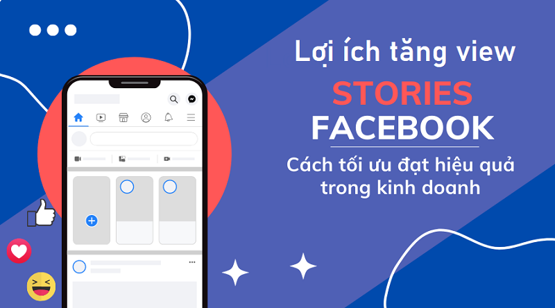 Bật Mí Cách Tăng View Story Facebook Ít Ai Biết