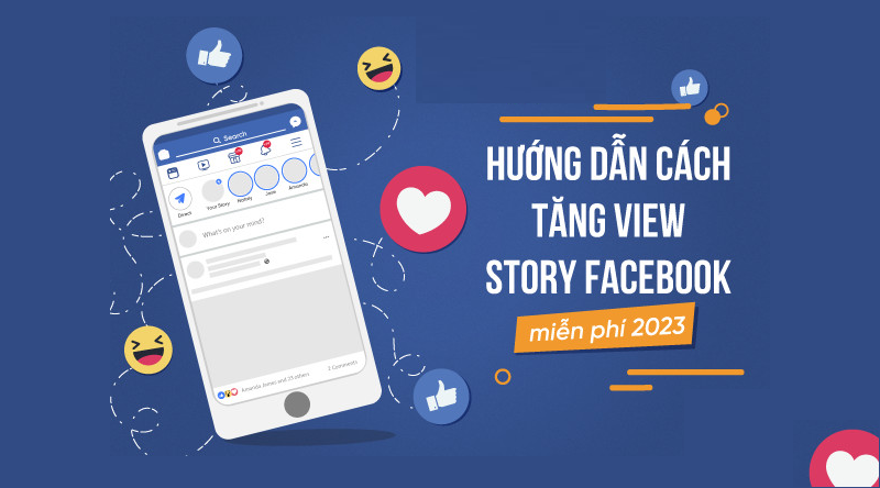 Bật Mí Cách Tăng View Story Facebook Ít Ai Biết