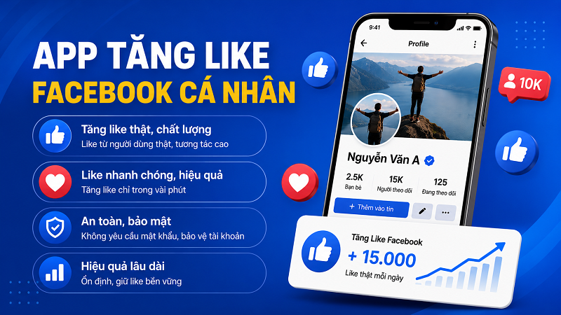 App Tăng Like Facebook Cá Nhân Miễn Phí Cực Đơn Giản 2026