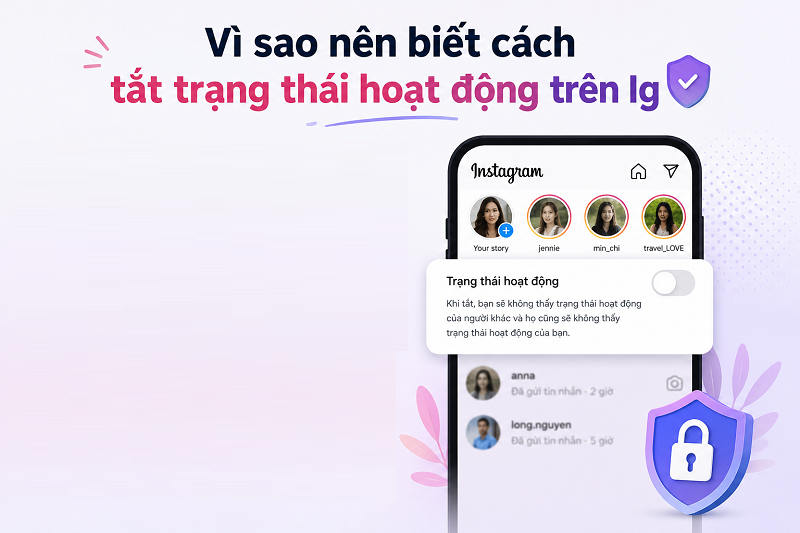Cách Tắt Trạng Thái Hoạt Động IG Siêu Nhanh